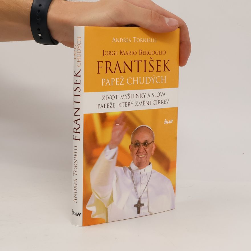 Andrea Tornielli František. Papež chudých