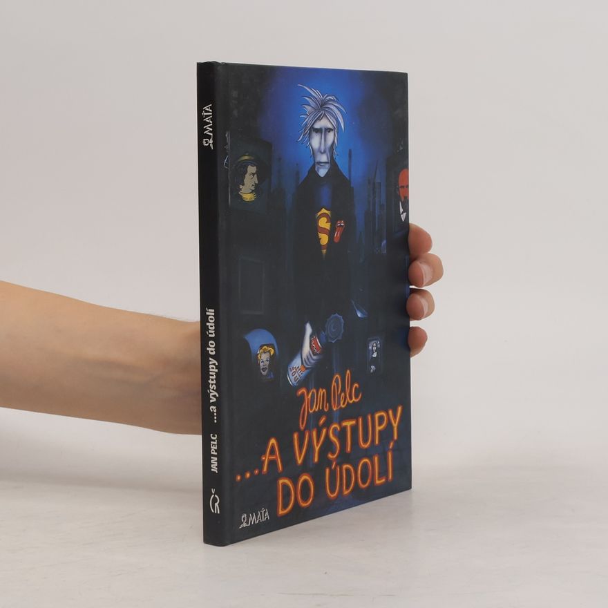 Jan Pelc ...a výstupy do údolí