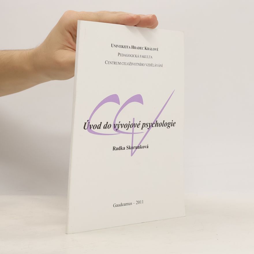 Radka Skorunková Úvod do vývojové psychologie