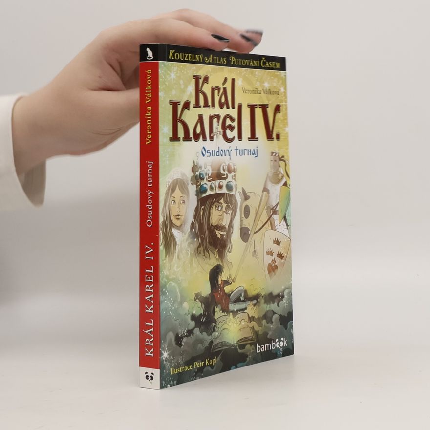 Petr Kopl Král Karel IV. : Osudový turnaj
