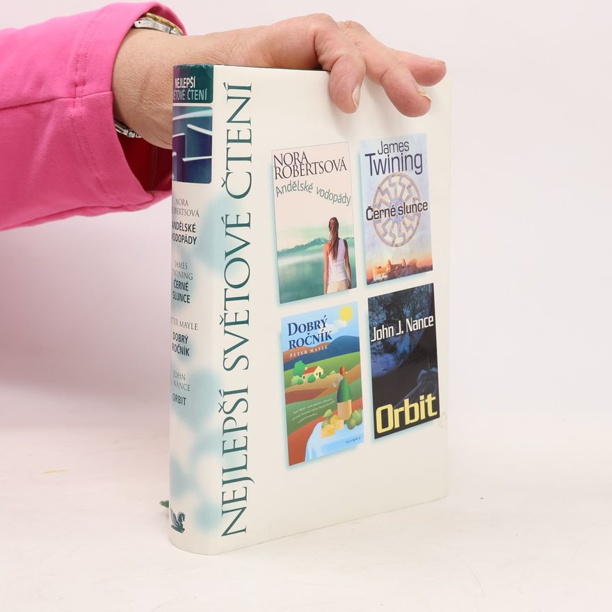 Nora Roberts Nejlepší světové čtení: Andělské vodopády, Černé slunce, Dobrý ročník, Orbit