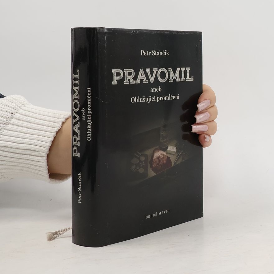 Petr Stančík Pravomil aneb Ohlušující promlčení