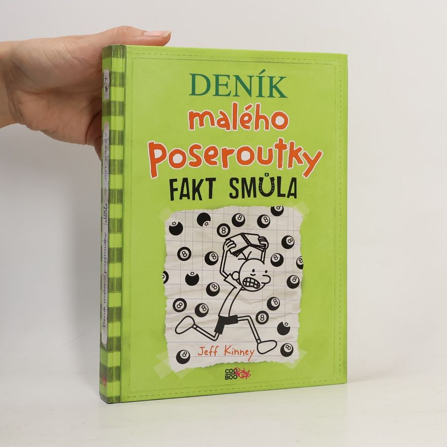 Jeff Kinney Deník malého poseroutky 8. Fakt smůla