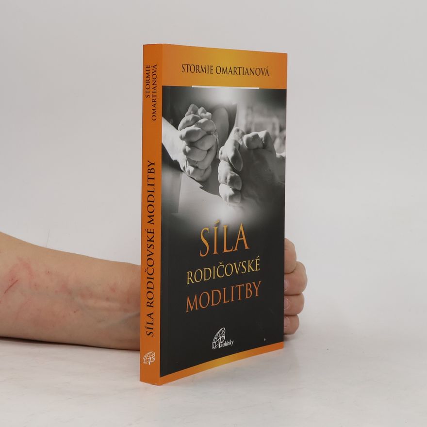 Stormie Omartian Síla rodičovské modlitby