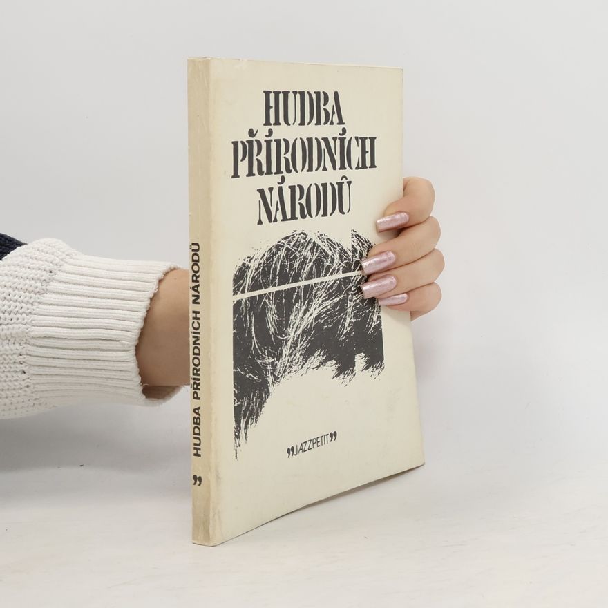 Zdeněk Justoň Hudba přírodních národů