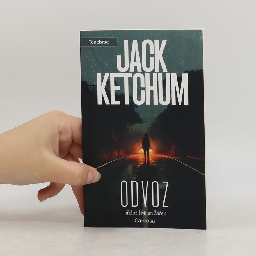 Jack Ketchum Odvoz