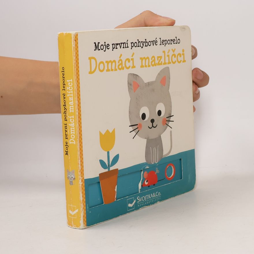 Yayo Kawamura Domácí mazlíčci : moje první pohybové leporelo