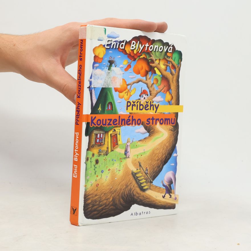 Enid Blyton Příběhy Kouzelného stromu