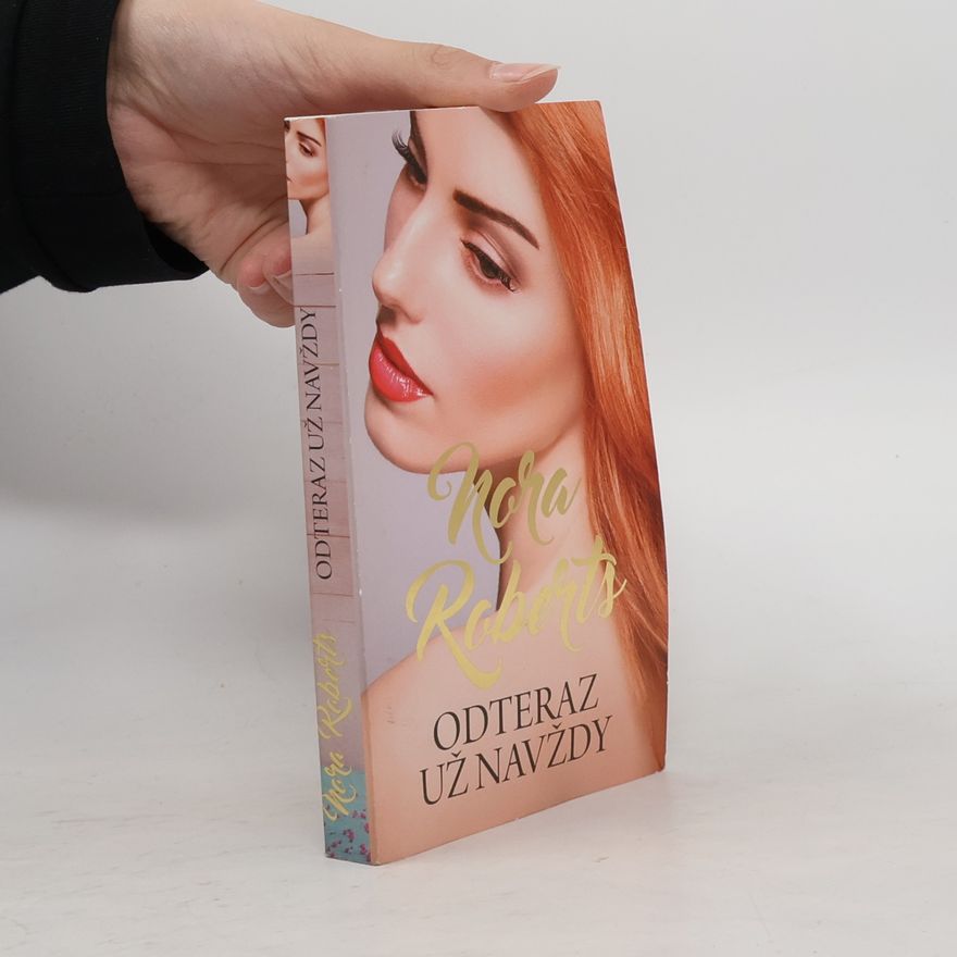 Nora Roberts Odteraz už navždy