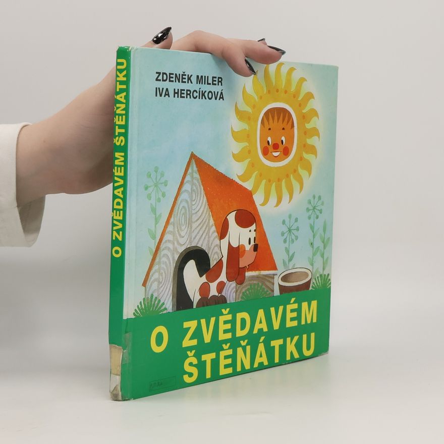 Zdeněk Miler O zvědavém štěňátku