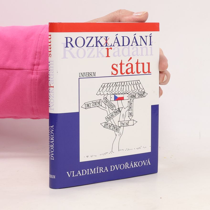 Vladimíra Dvořáková Rozkládání státu