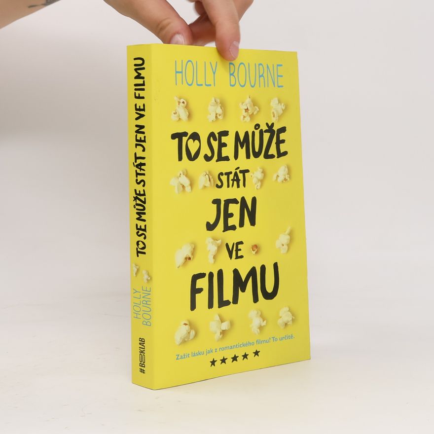 Holly Bourne To se může stát jen ve filmu