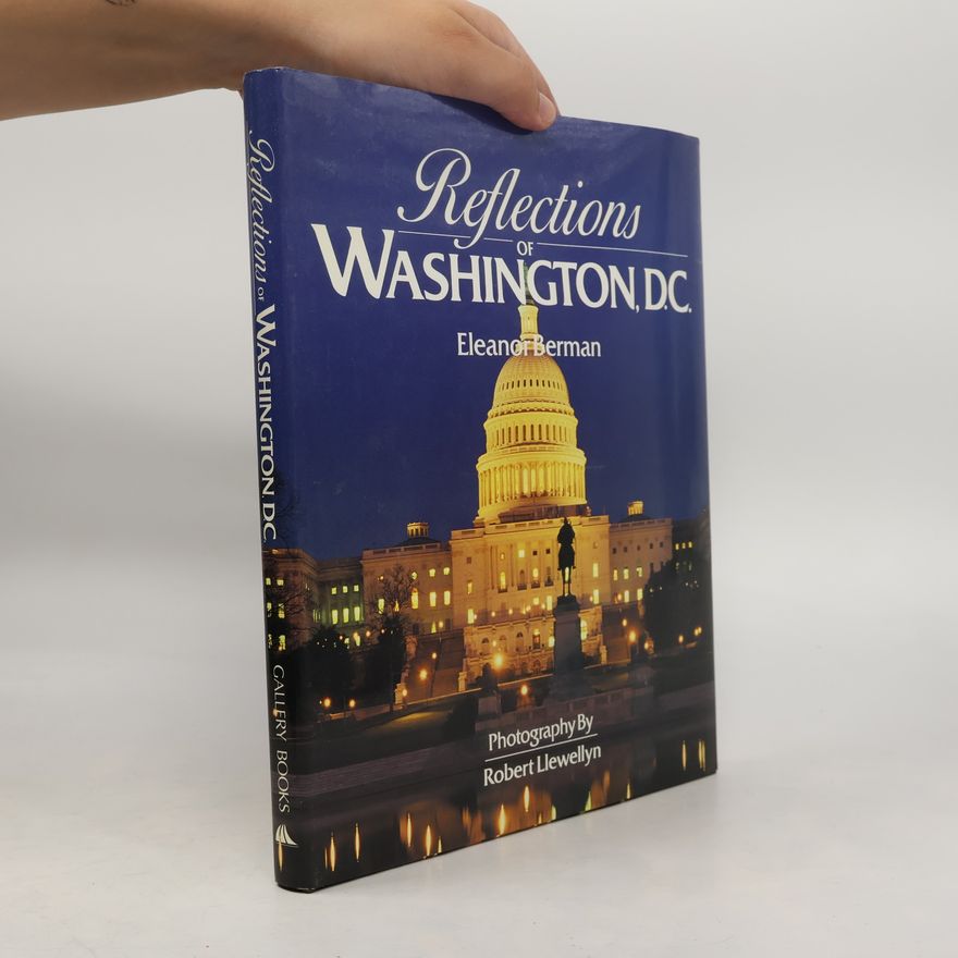 Eleanor Berman Reflections of Washington Dc
