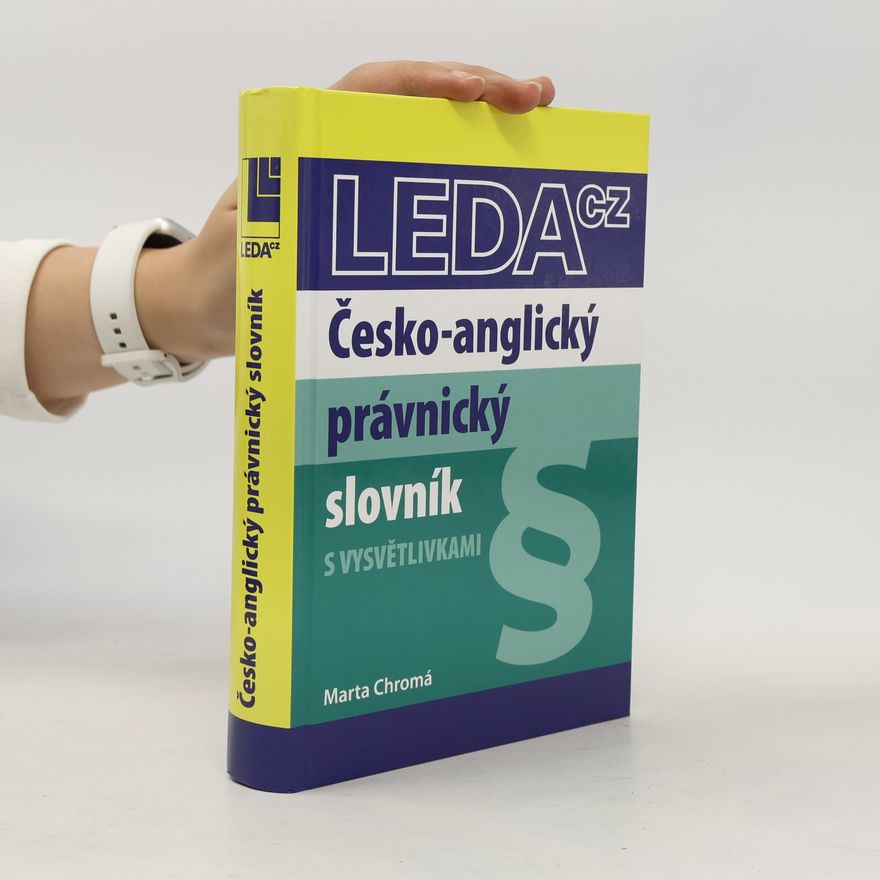 Marta Chromá Česko-anglický právnický slovník s vysvětlivkami