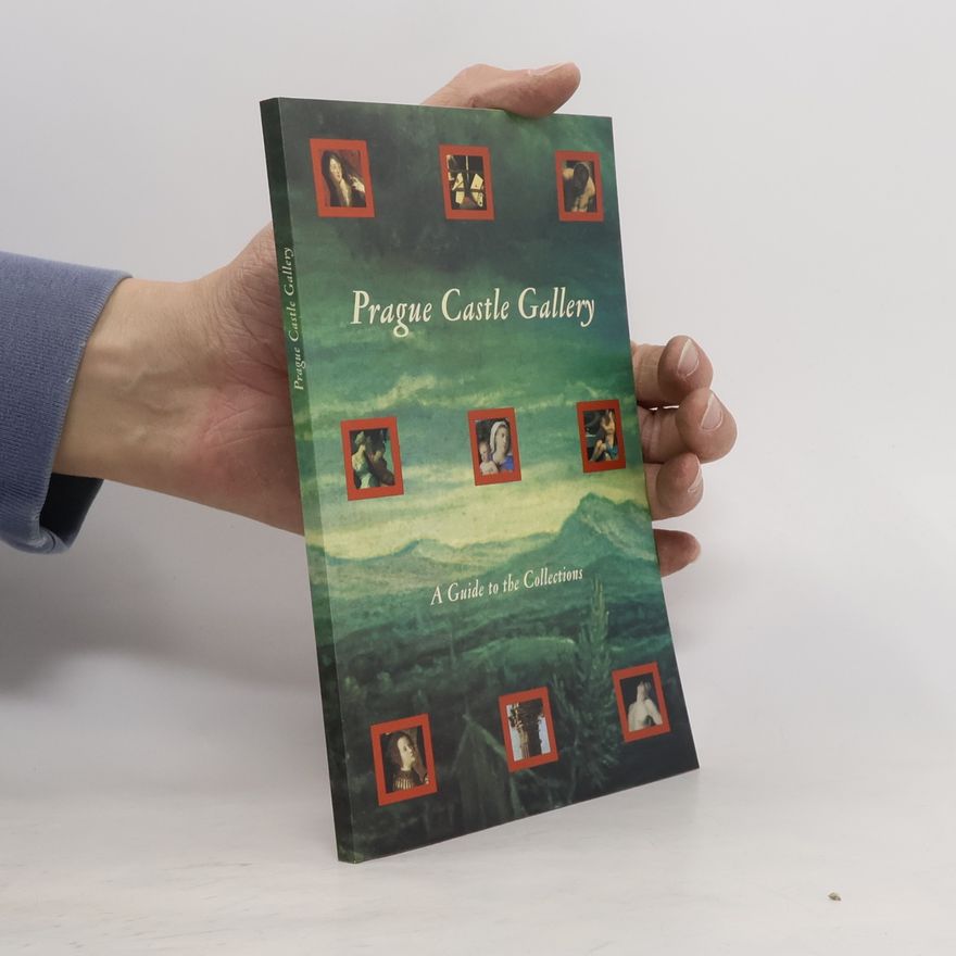 Derek Paton Prague Castle Gallery: a guide to the collections