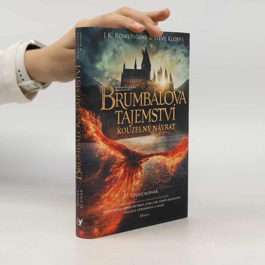 J. K. Rowling Fantastická zvířata. Brumbálova tajemství: Kouzelný návrat