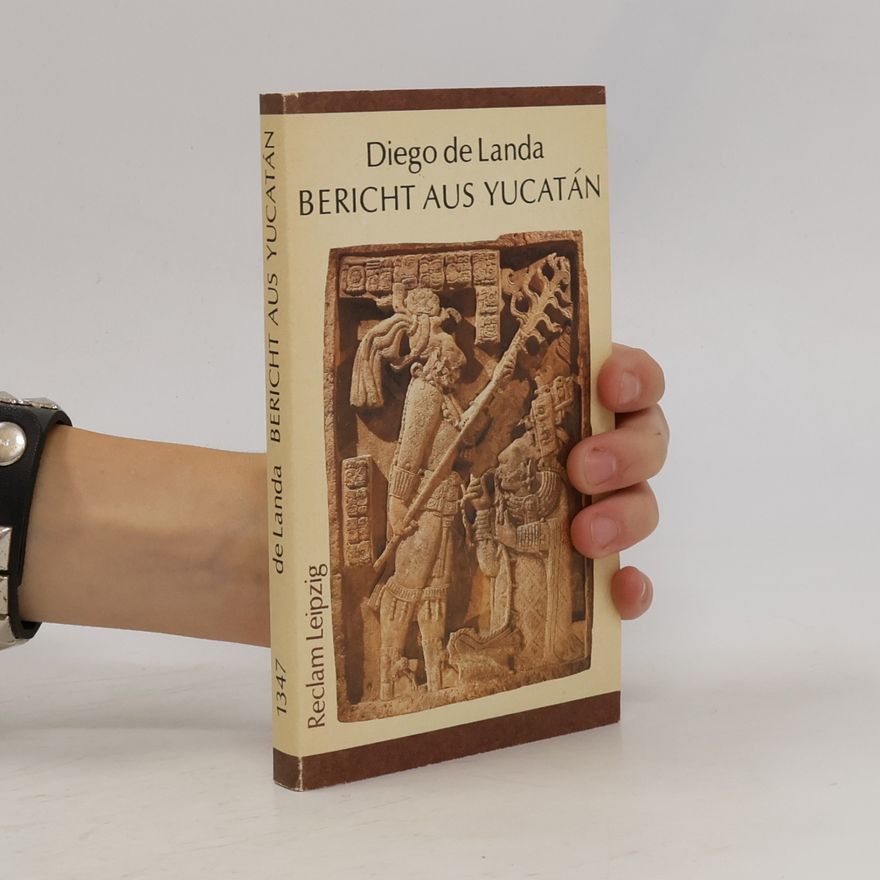 Diego de Landa Bericht aus Yucatán