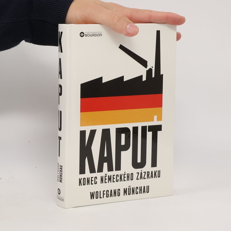 Wolfgang Münchau Kaput. Konec německého zázraku