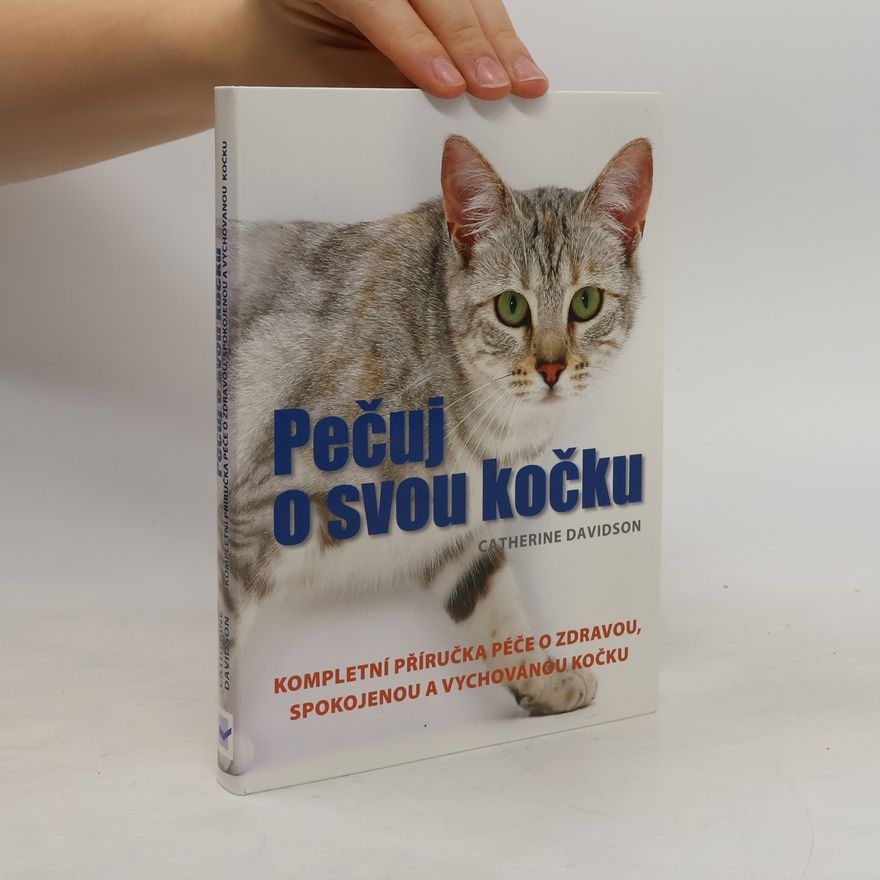 Catherine Davidson Pečuj o svou kočku