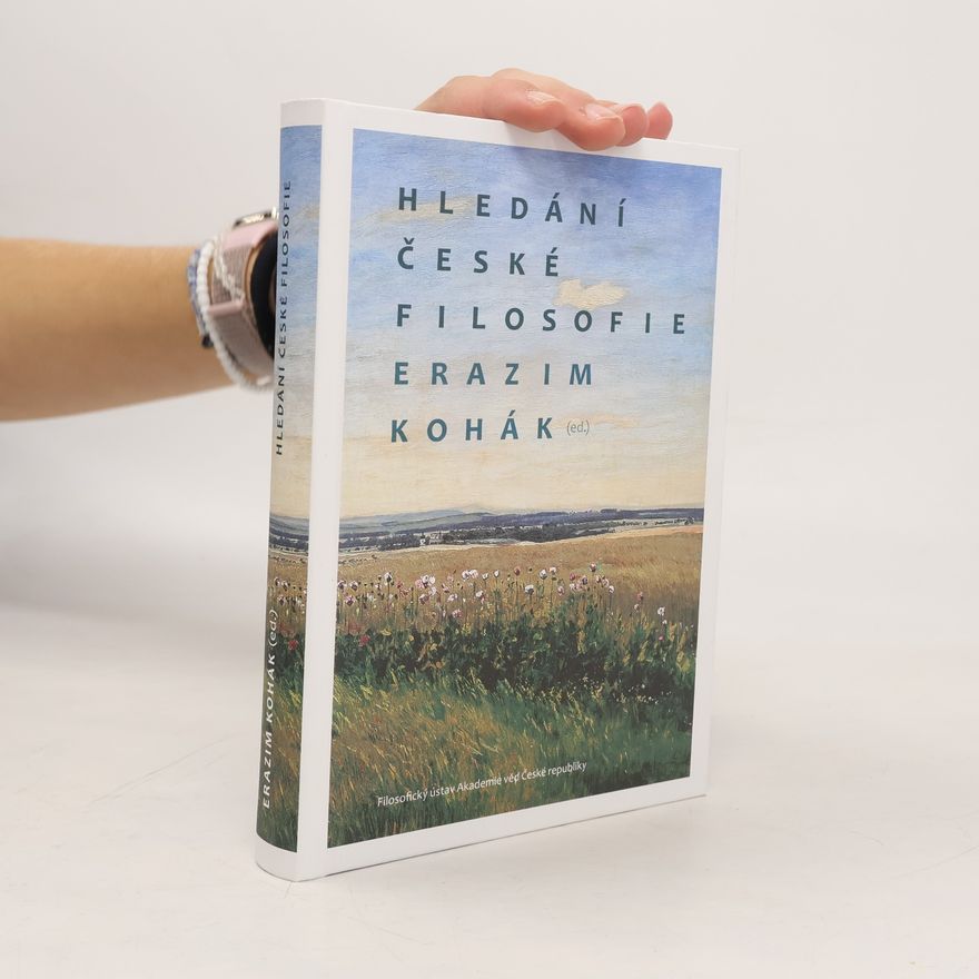 Erazim Kohák Hledání české filosofie