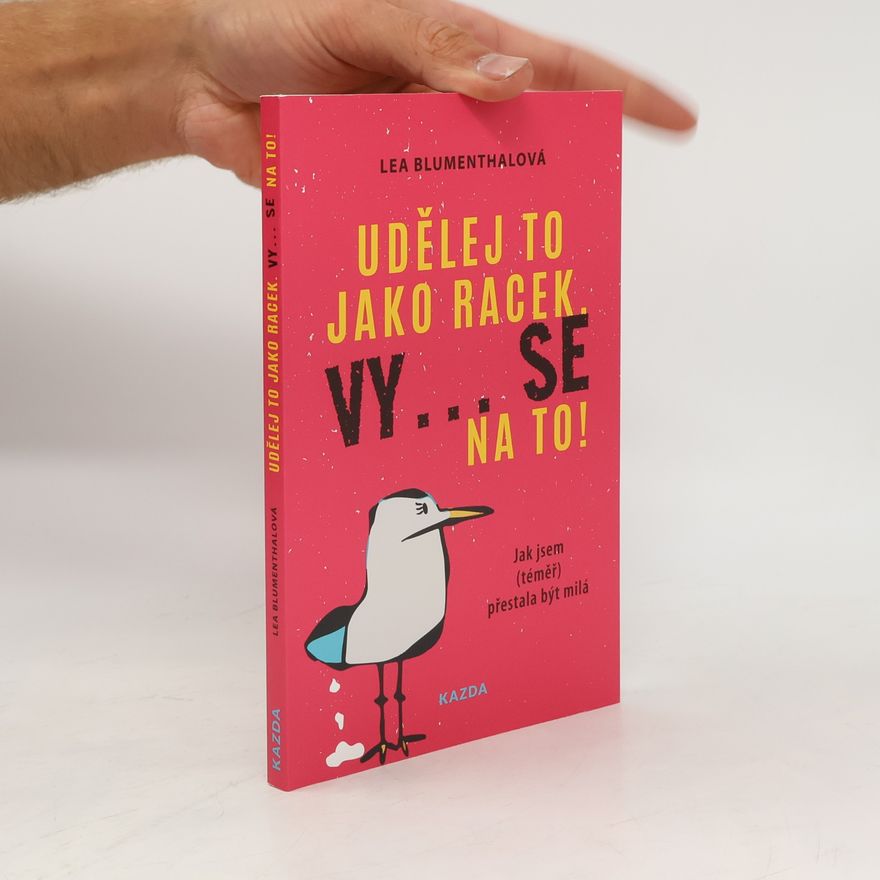 Lea Blumenthal Udělej to jako racek. Vy... se na to!