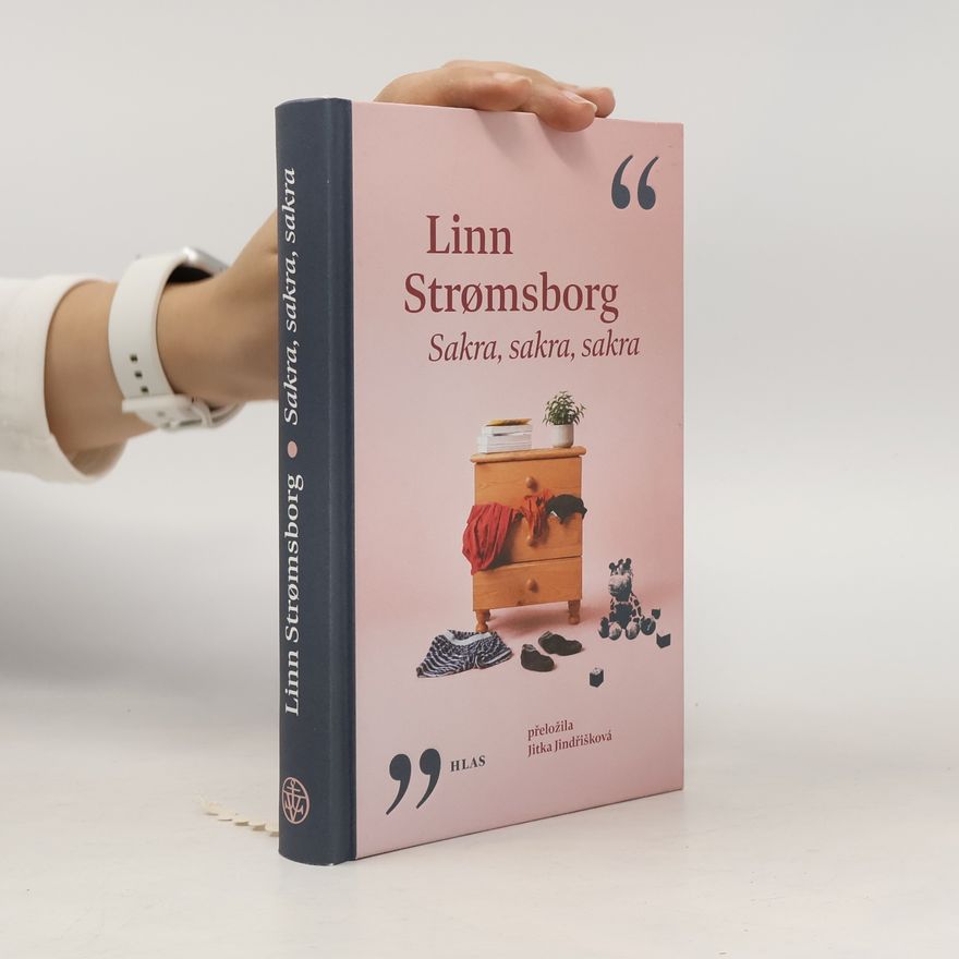 Linn Strømsborg Sakra, sakra, sakra