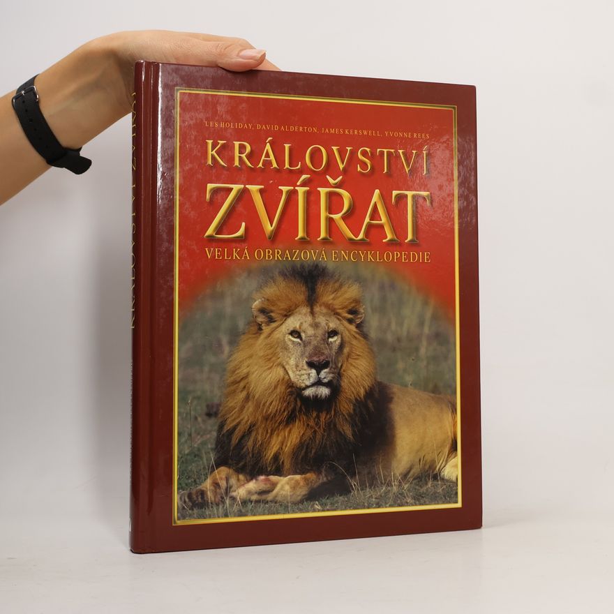 Les Holiday Království zvířat: Velká obrazová encyklopedie