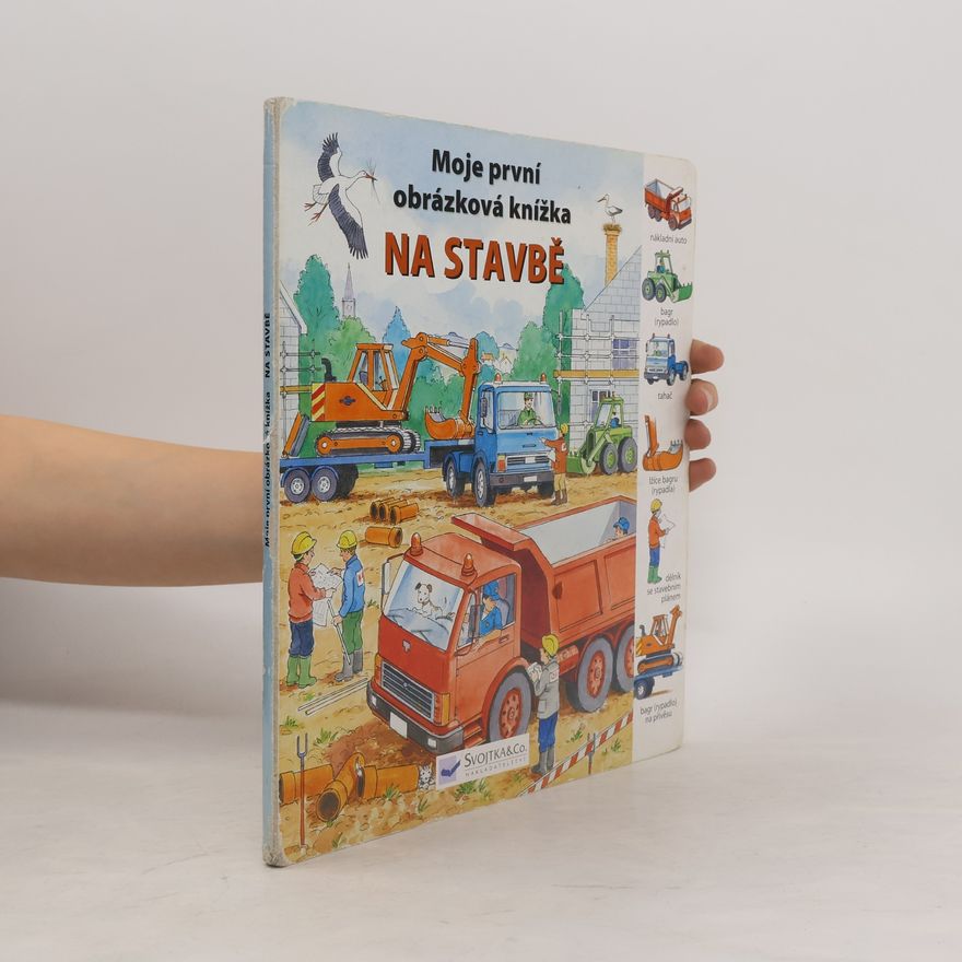 Jiří Steiner Na stavbě - Moje první obrázková knížka