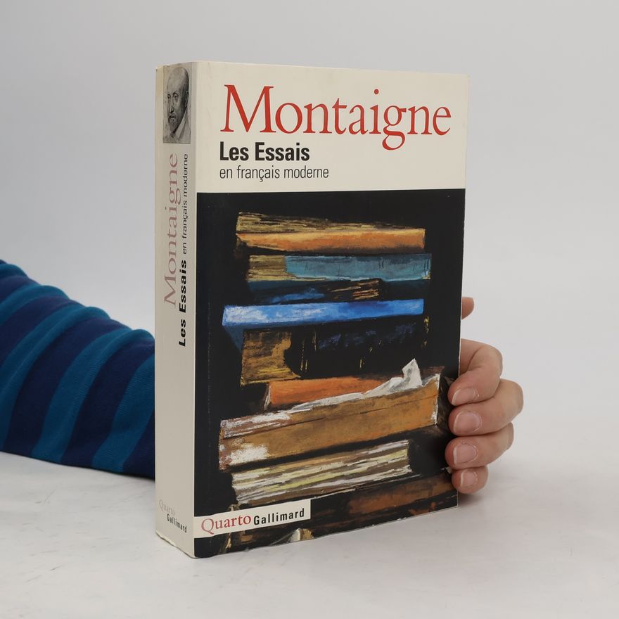 Michel de Montaigne Les Essais