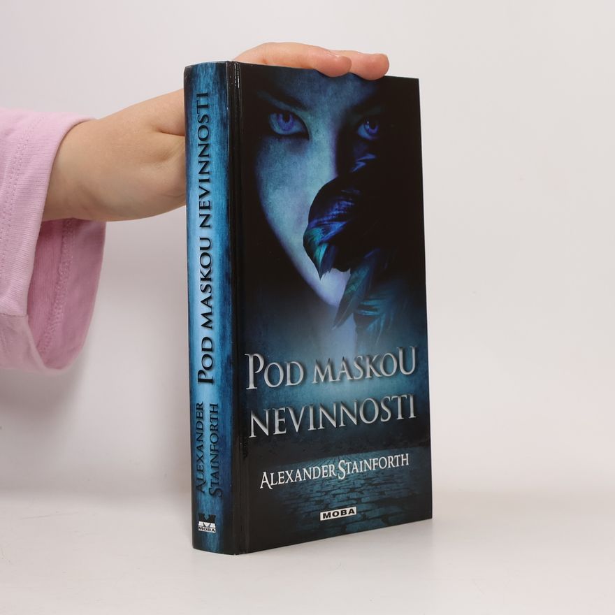 Alexander Stainforth Pod maskou nevinnosti