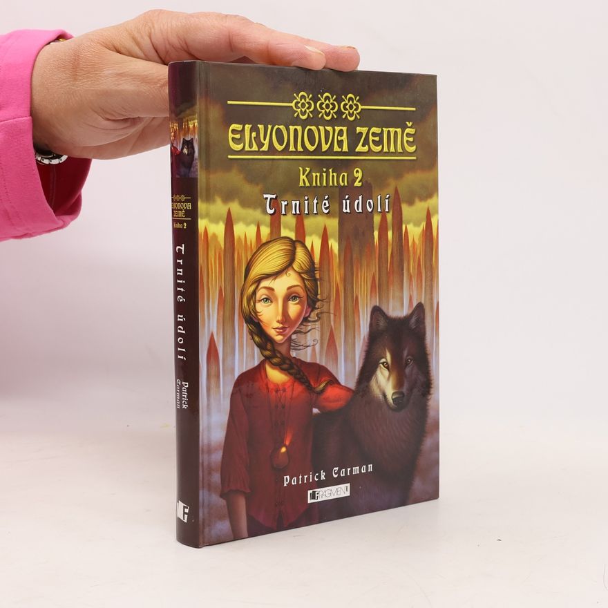 Patrick Carman Elyonova země. Kniha 2, Trnité údolí