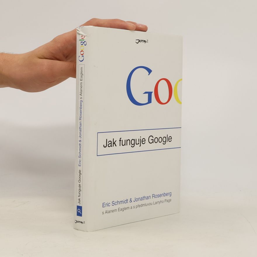 Eric Schmidt Jak funguje Google