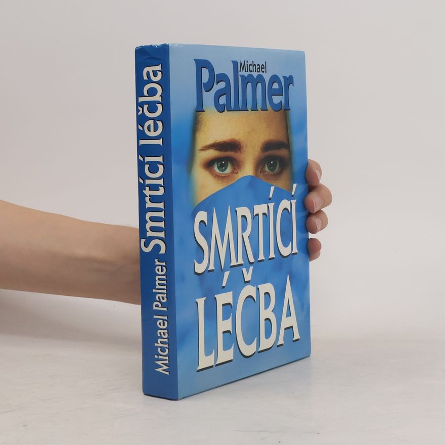 Michael Palmer Smrtící léčba