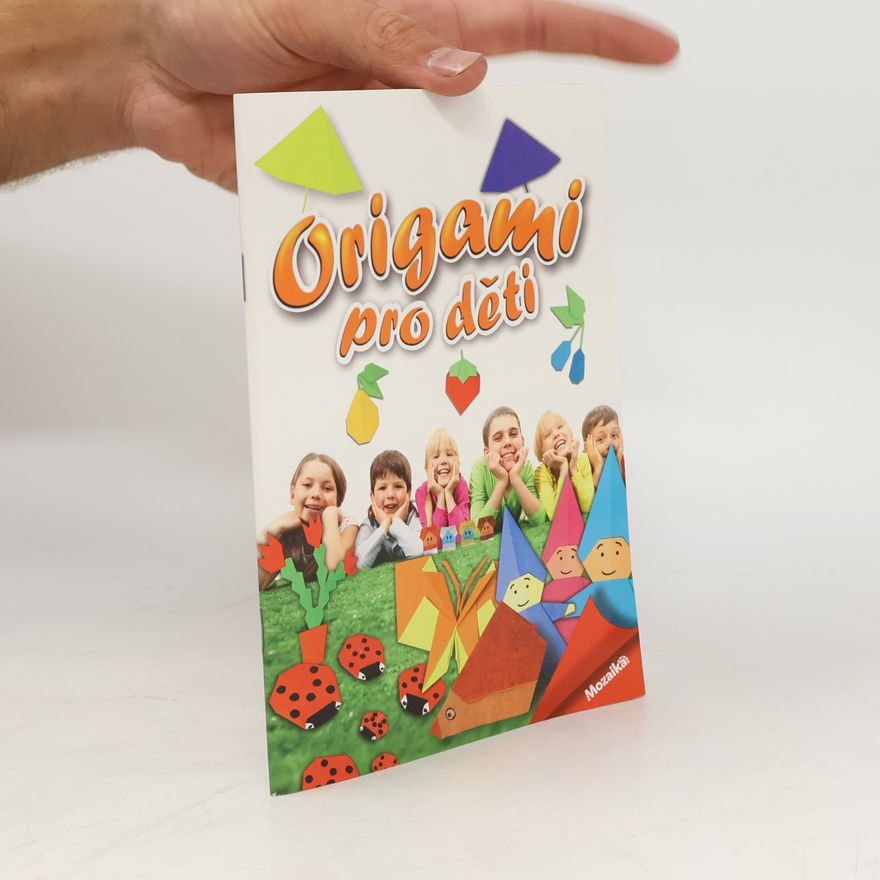 Kolektív autorov Origami pro děti