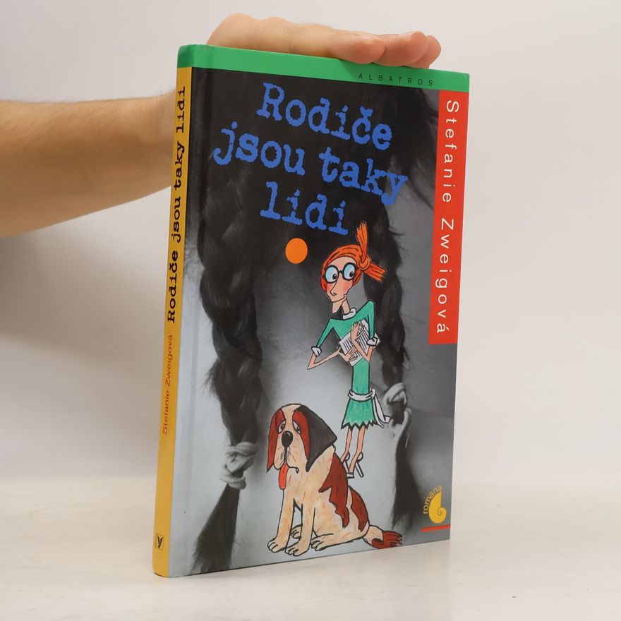 Stefanie Zweig Rodiče jsou taky lidi