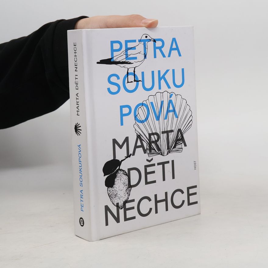 Petra Soukupová Marta děti nechce