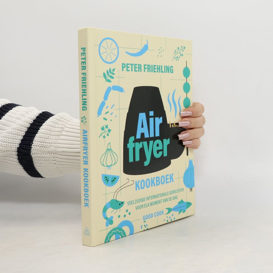 Peter Friehling Airfryer kookboek