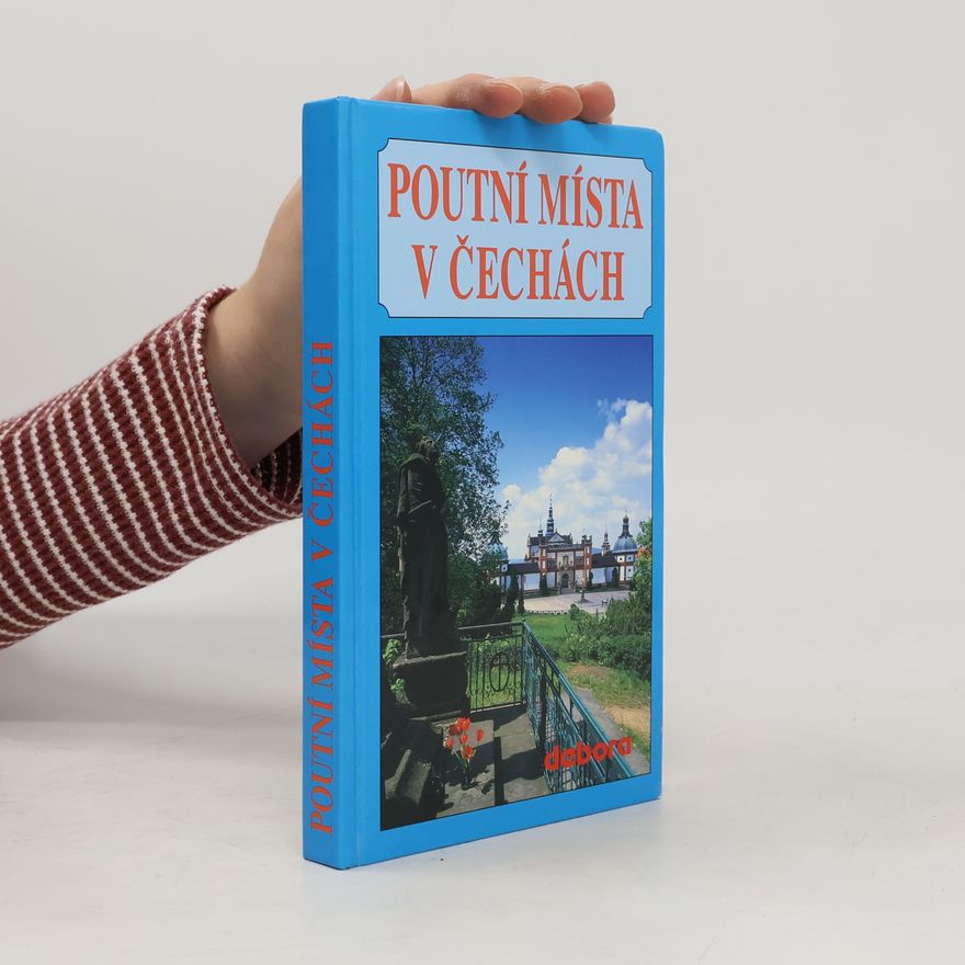 Pavel Boháč Poutní místa v Čechách