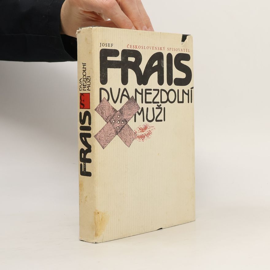 Josef Frais Dva nezdolní muži