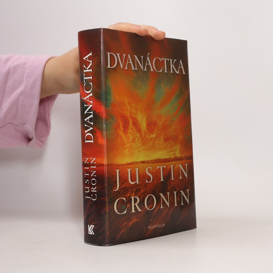 Justin Cronin Dvanáctka