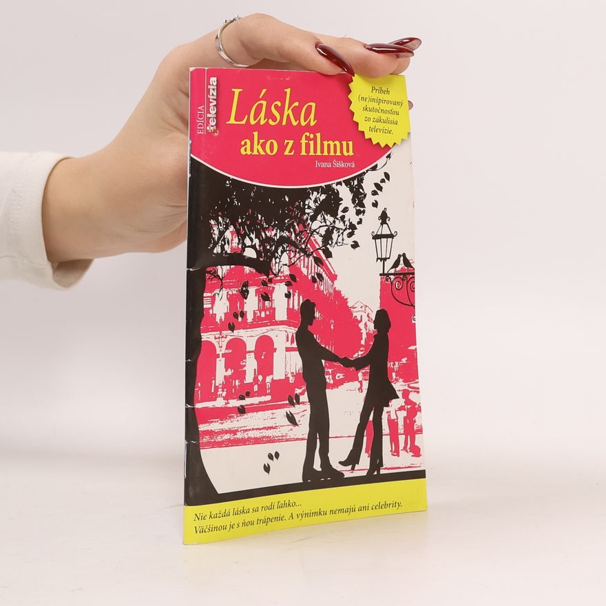 Ivana Šišková Láska ako z filmu
