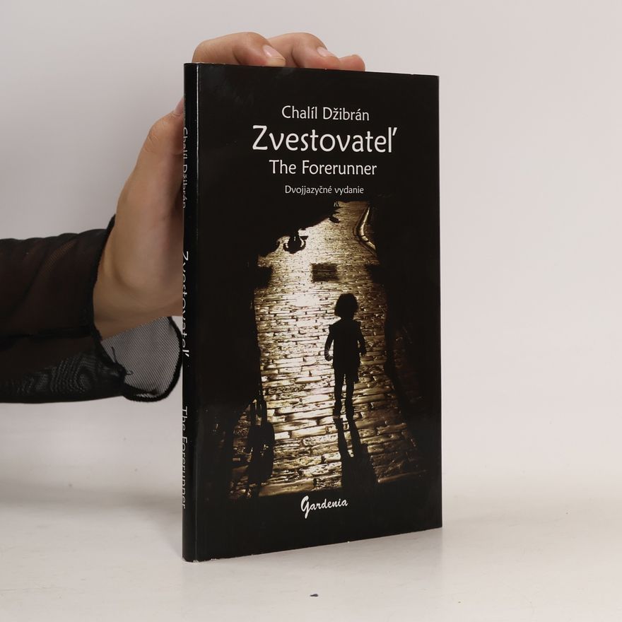 H̱alīl Ǧibrān Zvestovateľ - The Forerunner