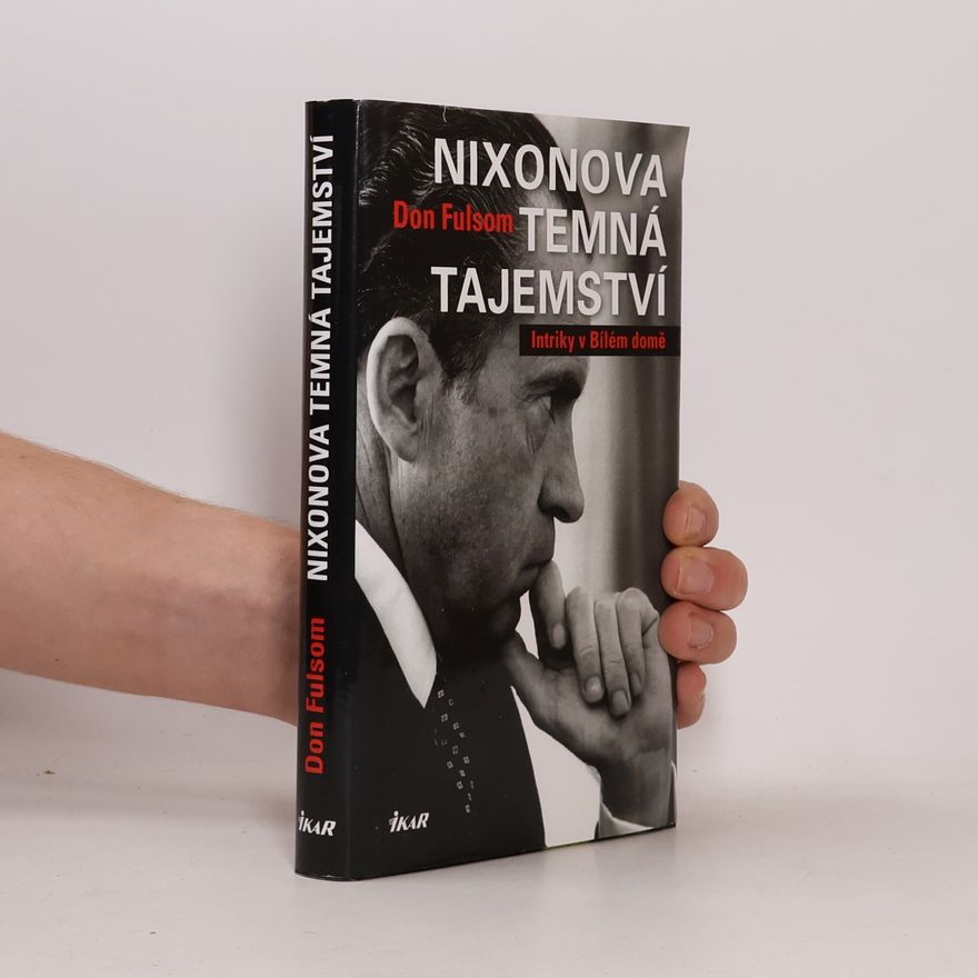 Donald Fulsom Nixonova temná tajemství