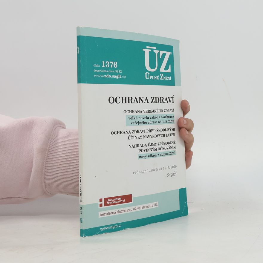 Autorenkollektiv Ochrana zdraví ; Ochrana veřejného zdraví ; Ochrana zdraví před škodlivými účinky návykových látek ; Náhrada újmy způsobené povinným očkováním
