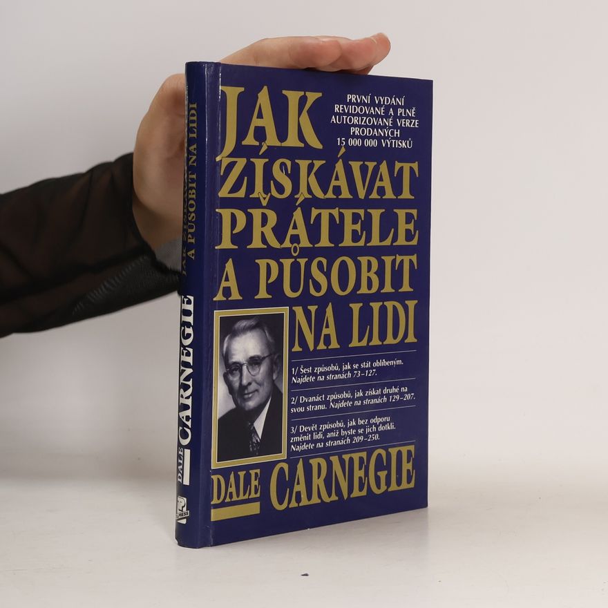 Dale Carnegie Jak získávat přátele a působit na lidi