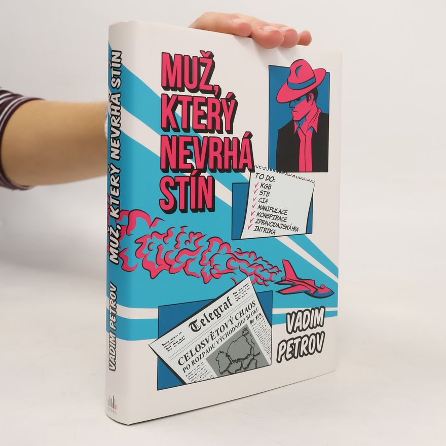 Vadim Petrov Muž, který nevrhá stín