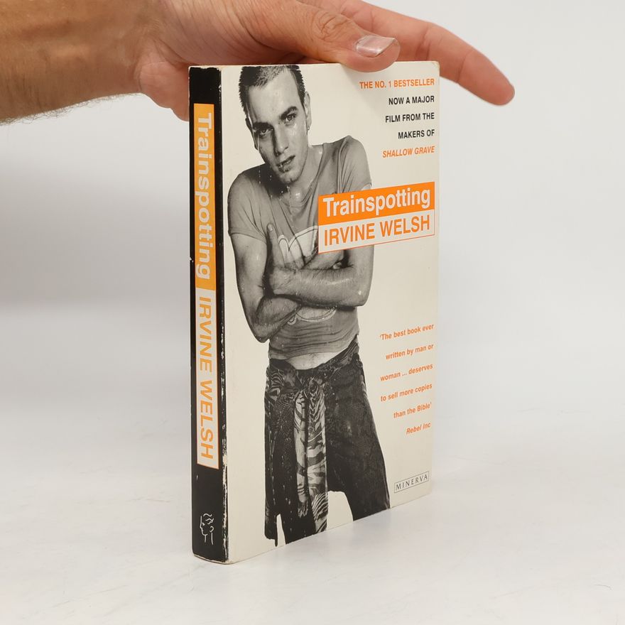 Irvine Welsh Trainspotting