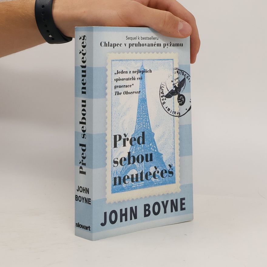 John Boyne Před sebou neutečeš