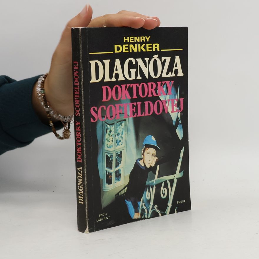 Henry Denker Diagnóza doktorky Scofieldovej