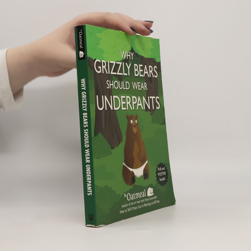 Oatmeal Why Grizzly Bears Should Wear Underpants